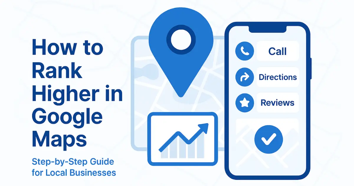 Flat illustration showing a Google Maps interface with a map pin, rising visibility graph, and mobile call and directions buttons, representing how to rank higher in Google Maps.