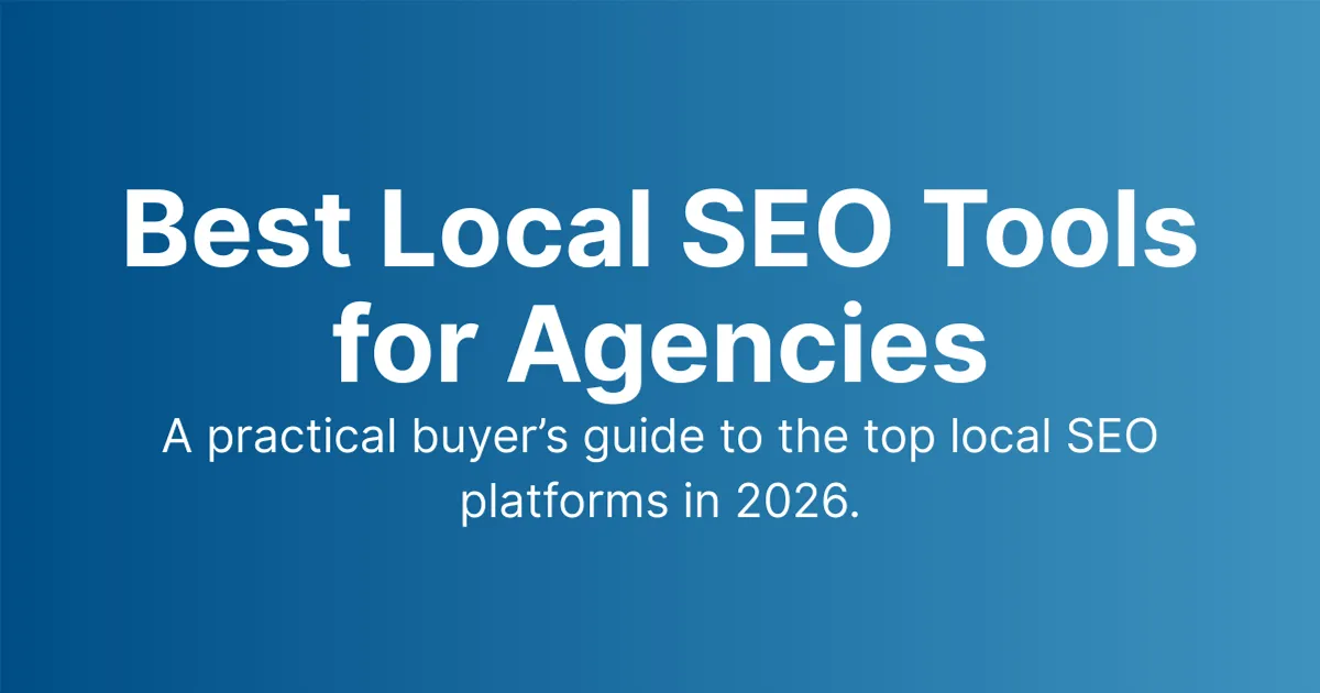 Best Local SEO Tools (2026 Buyer’s Guide)